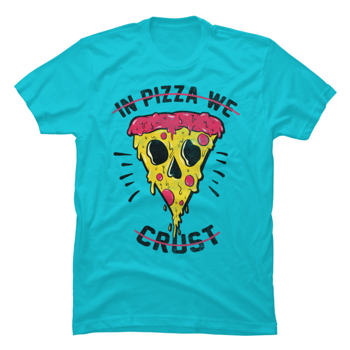 in pizza we crust shirt in pizza we crust shirt